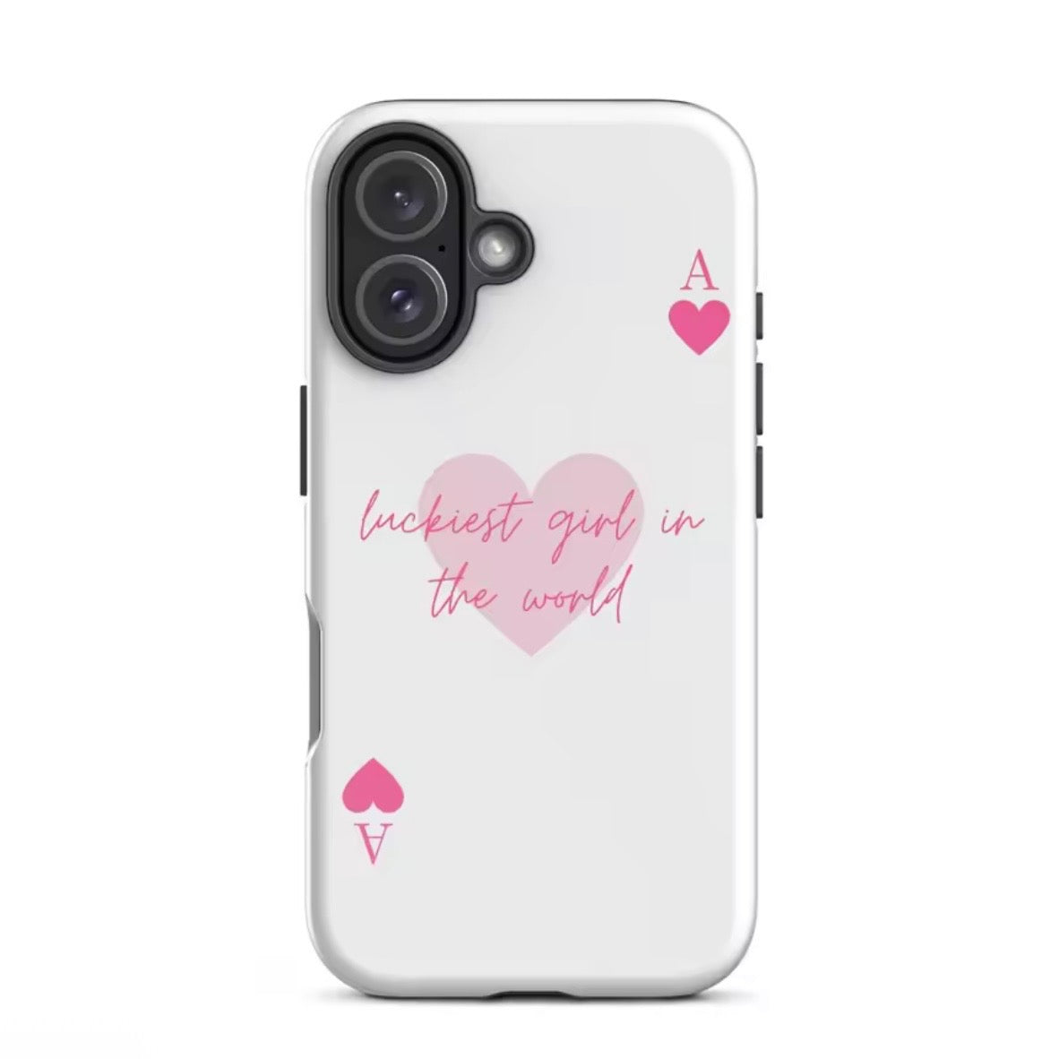 Luckiest Girl Phone case