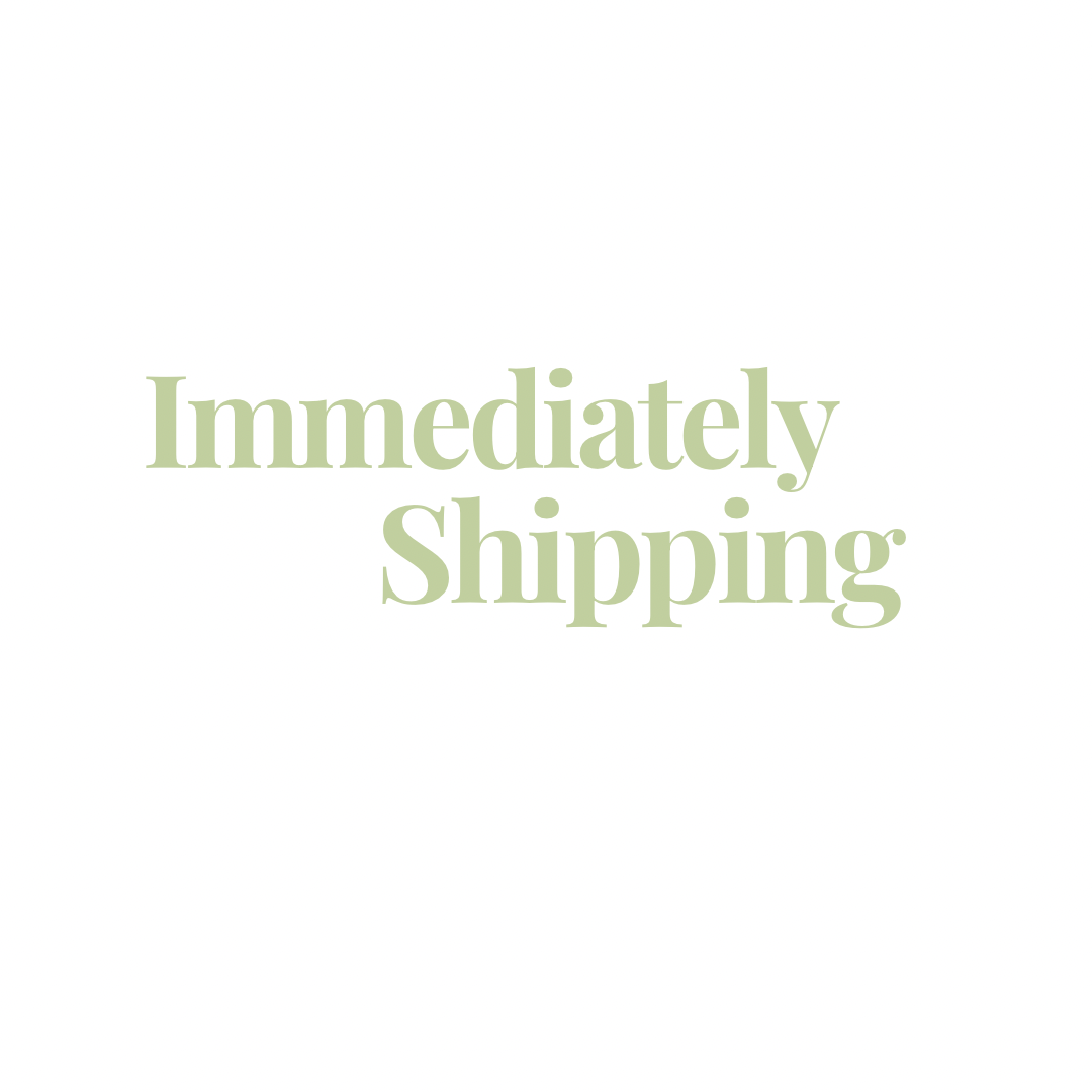 Immediately shipping