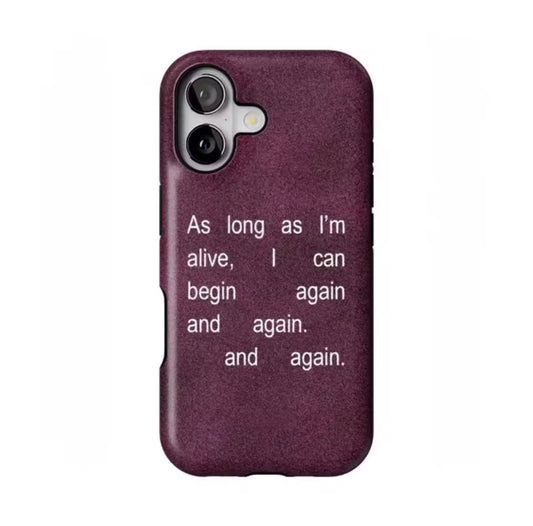 begin again Phone case